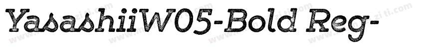 YasashiiW05-Bold Reg字体转换